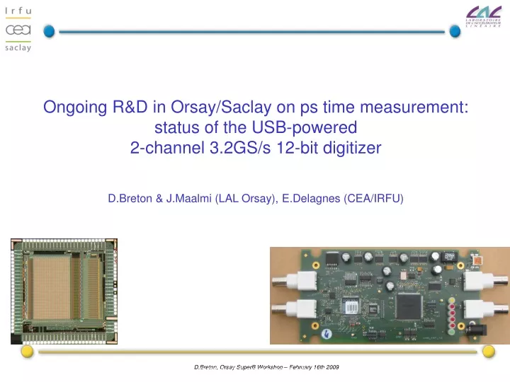 ongoing r d in orsay saclay on ps time