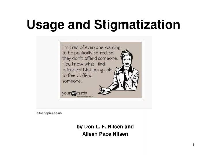 usage and stigmatization