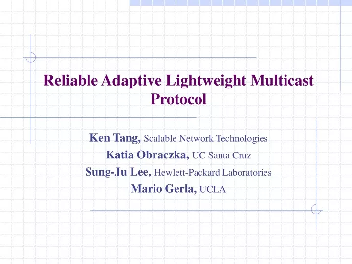 reliable adaptive lightweight multicast protocol