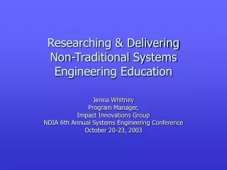 Researching &amp; Delivering  Non-Traditional Systems Engineering Education