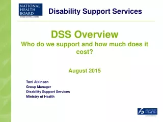 DSS Overview Who do we support and how much does it cost? August 2015