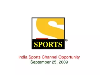 India Sports Channel Opportunity September 25, 2009