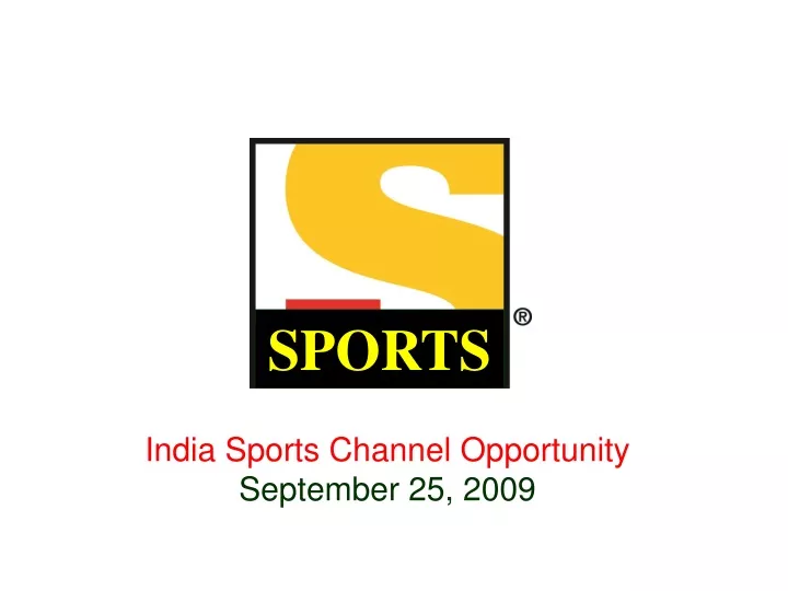 india sports channel opportunity september 25 2009