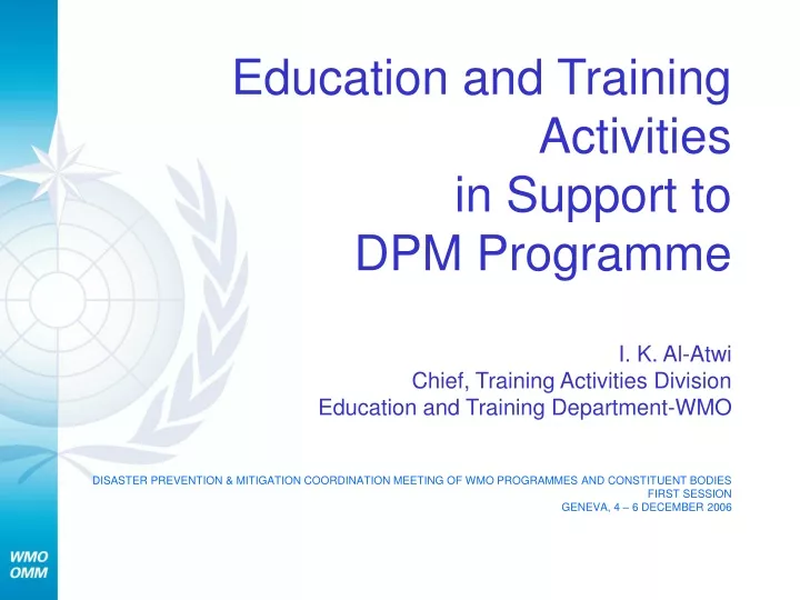 education and training activities in support