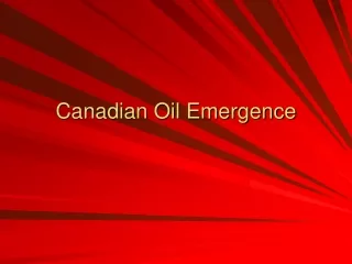 Canadian Oil Emergence