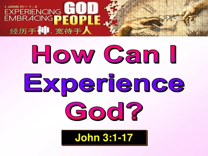 how can i experience god