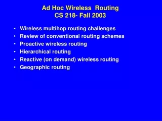 Ad Hoc Wireless  Routing CS 218- Fall 2003