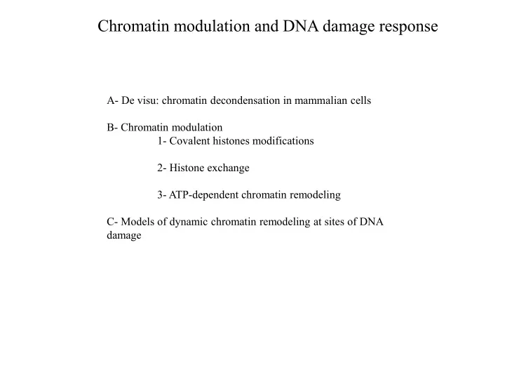 chromatin modulation and dna damage response