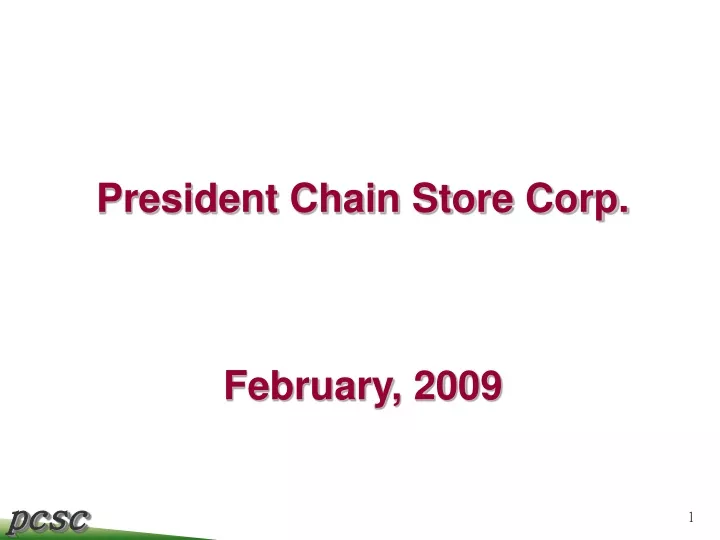 president chain store corp february 2009