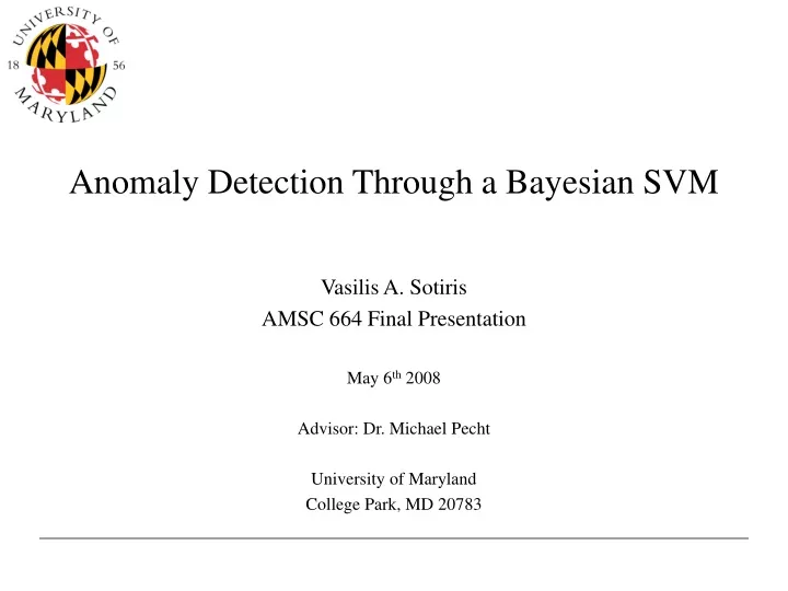 anomaly detection through a bayesian svm