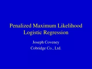 Penalized Maximum Likelihood Logistic Regression