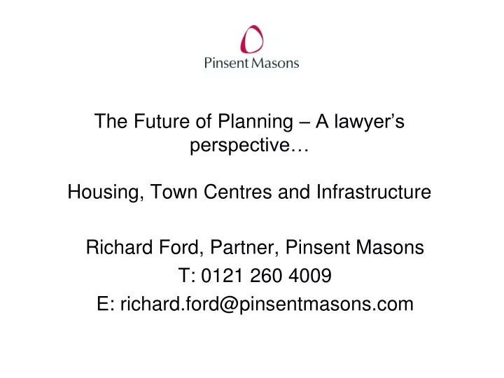 the future of planning a lawyer s perspective housing town centres and infrastructure