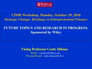 Vising Professor Carlo Milana    Email:   c.milana@bbk.ac.uk