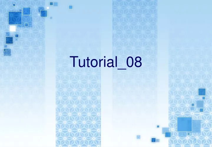 tutorial 08