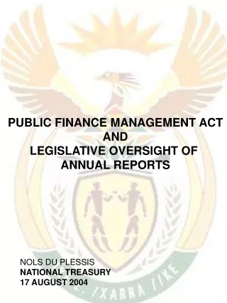 PUBLIC FINANCE MANAGEMENT ACT AND LEGISLATIVE OVERSIGHT OF  ANNUAL REPORTS