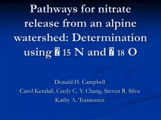 Pathways for nitrate release from an alpine watershed: Determination using   15  N and   18  O