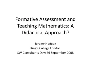 Formative Assessment and Teaching Mathematics: A Didactical Approach?
