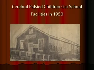 Cerebral Palsied Children Get School Facilities in 1950