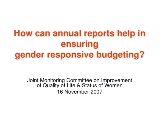 How can annual reports help in ensuring gender responsive budgeting?