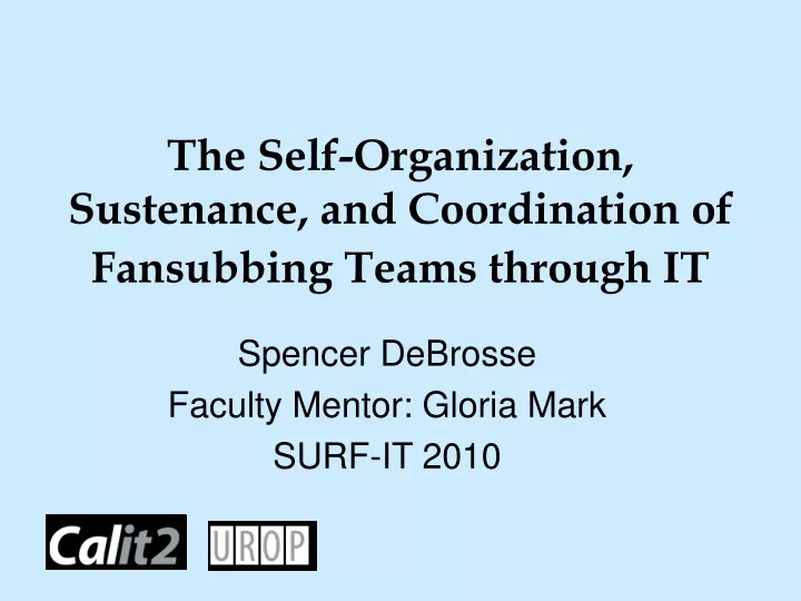 the self organization sustenance and coordination of fansubbing teams through it