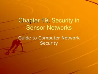 Chapter 19:  Security in Sensor Networks