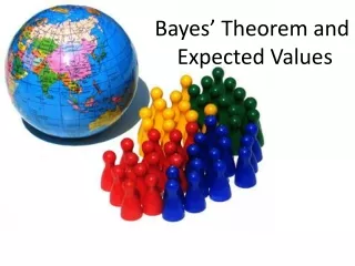 Bayes’ Theorem and  Expected Values