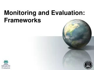 Monitoring and Evaluation: Frameworks