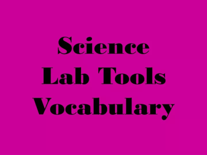 science lab tools vocabulary