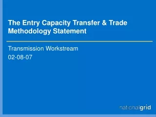 The Entry Capacity Transfer &amp; Trade Methodology Statement