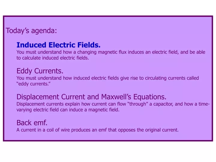 today s agenda induced electric fields you must