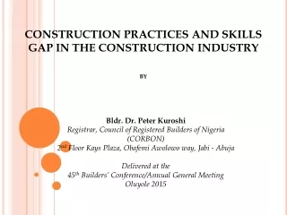 CONSTRUCTION  PRACTICES AND SKILLS GAP IN THE CONSTRUCTION  INDUSTRY by