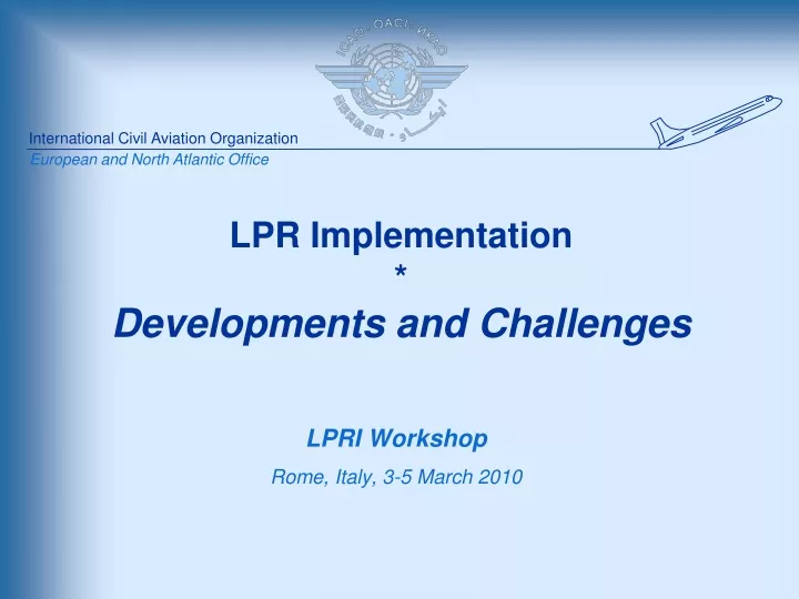 lpr implementation developments and challenges