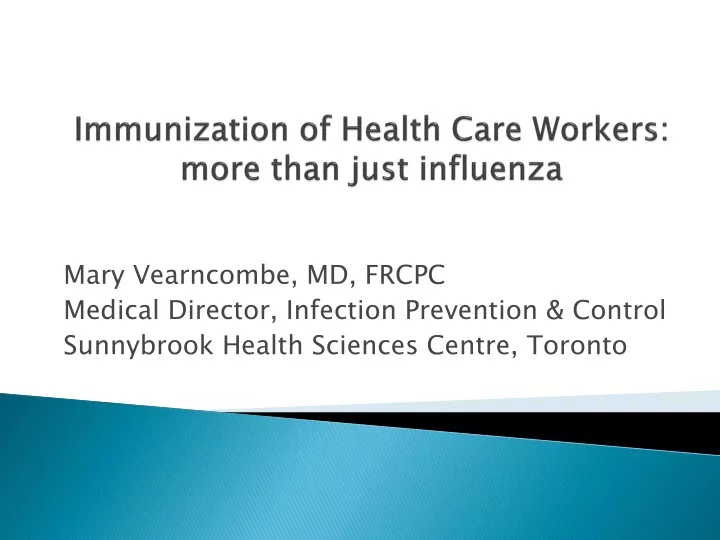 immunization of health care workers more than just influenza