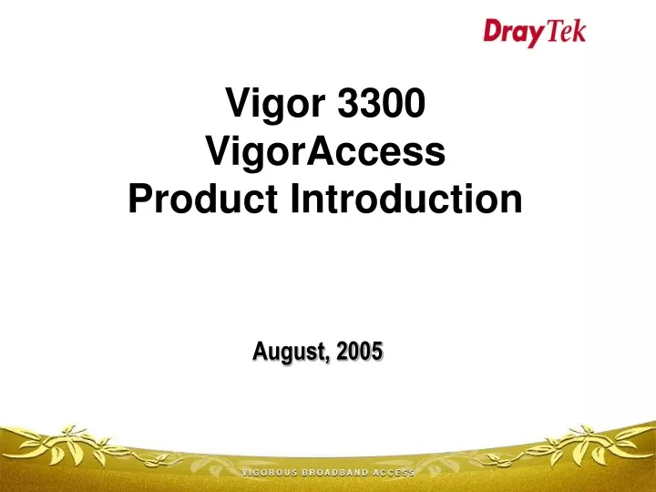 vigor 3300 vigoraccess product introduction