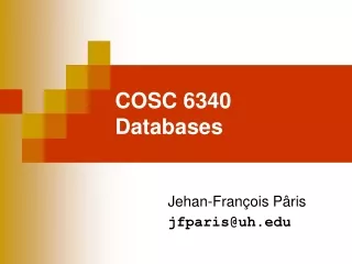 COSC 6340 Databases