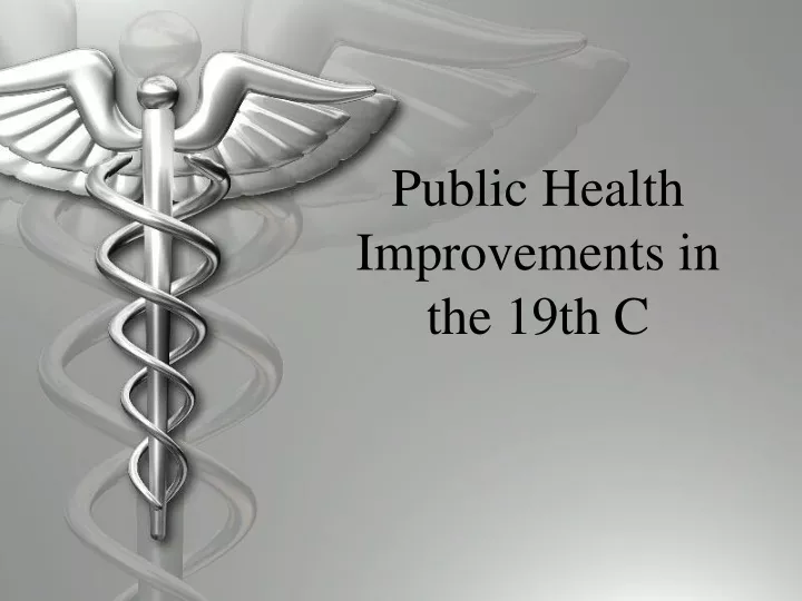 public health improvements in the 19th c