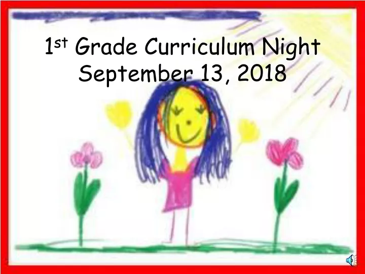 1 st grade curriculum night september 13 2018