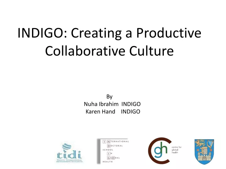 indigo creating a productive collaborative
