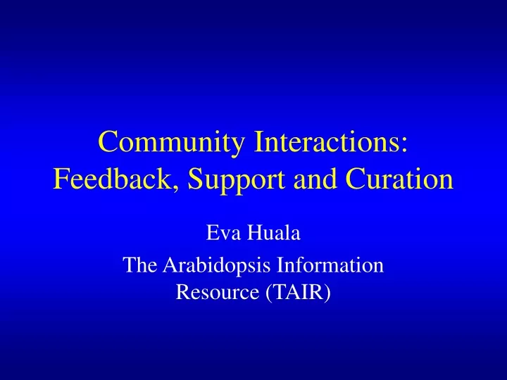 community interactions feedback support and curation