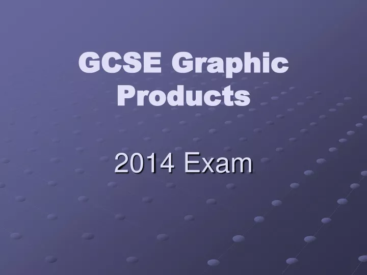 gcse graphic products 2014 exam