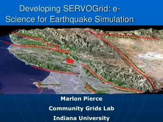 Developing SERVOGrid: e-Science for Earthquake Simulation