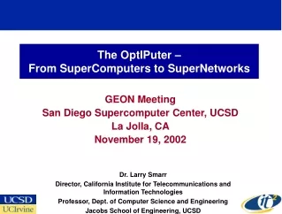 The OptIPuter – From SuperComputers to SuperNetworks