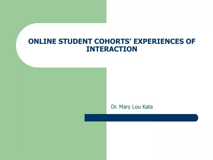 online student cohorts experiences of interaction