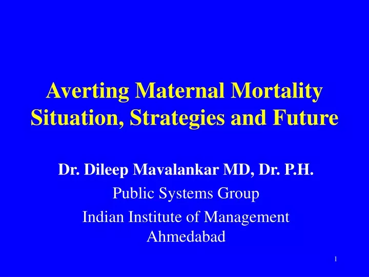 averting maternal mortality situation strategies and future