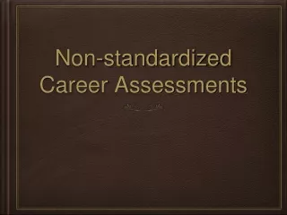 Non-standardized Career Assessments