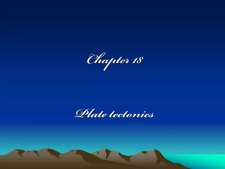 chapter 18 plate tectonics