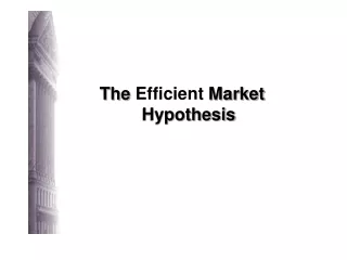 The  Efficient  Market Hypothesis