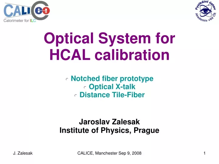optical system for hcal calibration notched fiber
