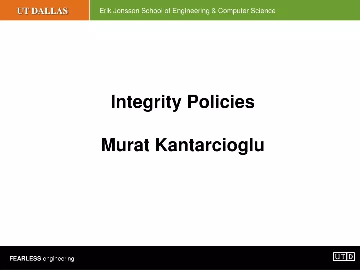 integrity policies murat kantarcioglu