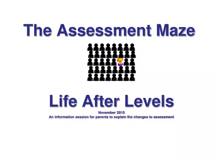 the assessment maze